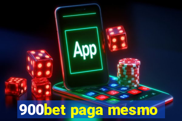 900bet paga mesmo